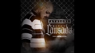 PAYASO915  ESTOY CANSADO LYRIC VIDEO [upl. by Yong]