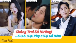 Chàng trai may mắn nhất thiên hạ cuộc sống với 5 cô vợ phục vụ cả đêm [upl. by Atnuahc]