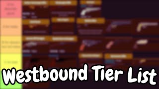 Westbound Roblox All Guns Tier List Halloween Update [upl. by Yentihw]