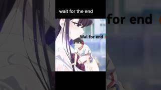 Komi san cheered tadano🔥❤️ wait for end anime edits 4k komi san cant communicate animeedits yt [upl. by Calida]