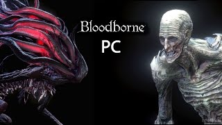 BLOODBORNE ON PC HUGE Update [upl. by Acisseg]