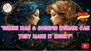 Gemini Man amp Scorpio Woman Unraveling the Zodiac Love Compatibility [upl. by Cykana]