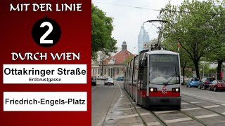 Mit der Linie 2 durch Wien  Ottakringer Straße–FriedrichEngelsPlatz 20082017  Wiener Grantler [upl. by Byram]