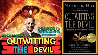 Book Summary Outwitting the Devil The Secret to Freedom and Success by Napoleon Hill [upl. by Aidul]