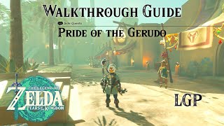 Tears Of The Kingdom  Pride Of The Gerudo  Side Quest  Walkthrough Guide [upl. by Ynohtn]