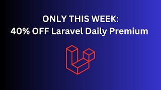 40 OFF Laravel Daily Premium quotBack to Schoolquot Week [upl. by Naujit]