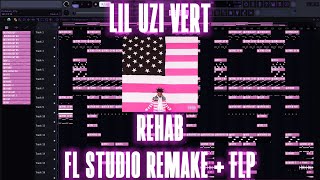 LIL UZI VERT  REHAB FL STUDIO REMAKE  FREE FLP [upl. by Heyde]