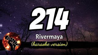 214  RIVERMAYA karaoke version [upl. by Atte115]