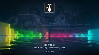 Billy Idol  Hot In The City 1988 Remix 1988 [upl. by Yhtak]