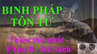 Binh pháp tôn tử  Thiên thứ nhất  Phần B  kế Sách [upl. by Joon]