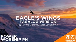 Eagles Wings TAGALOG version  Power Worship Ph [upl. by Sezen]