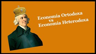 ¿Qué tienen en común las religiones y la economía que significa la economía ortodoxa y heterodoxa [upl. by Bobker677]