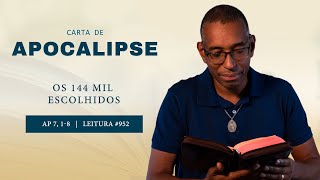 952 Os 144 mil escolhidos Ap 7 18 I Plano de Leitura I Diário Espiritual [upl. by Spearing172]