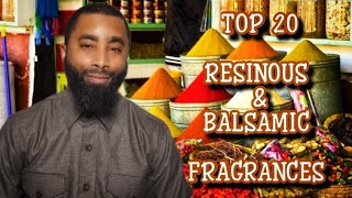 TOP 20 RESINOUS amp BALSAMIC FRAGRANCES 🐝 [upl. by Eerised]