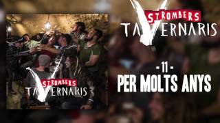 Strombers  Per Molts Anys Tavernaris [upl. by Magee]