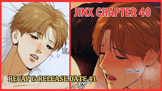 Recap Jinx Chapter 40  Release Date amp Spoiler Jinx 41 [upl. by Adnole]