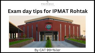 IPMAT Rohtak 2023 exam day tips  IPMAT 2023  PrepEdge [upl. by Faustina279]