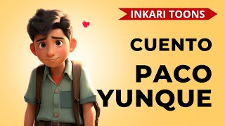 Cuento Paco Yunque [upl. by Anaitsirc]