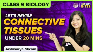 Tissues  Revision  Connective Tissues and its Types  Class 9  Science  BYJUS [upl. by Osnohpla]