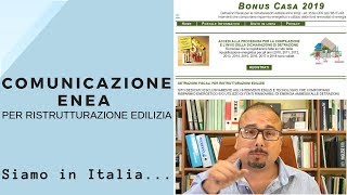 Comunicazione ENEA 2019 Bonus casa la storia e lepilogo [upl. by Akirdnuhs537]