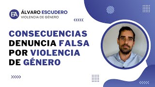 🚫😠 CONSECUENCIAS de sufrir una DENUNCIA FALSA por VIOLENCIA de GÉNERO 👉👨‍💼👩‍💼 Expert Abogados 🔍 [upl. by Acinorrev]