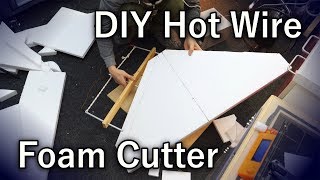 DIY Hot Wire Foam Cutter [upl. by Airdnek]