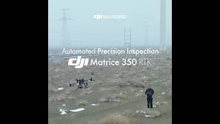 Automated Precision Inspection DJI Matrice 350 RTK [upl. by Blondell814]