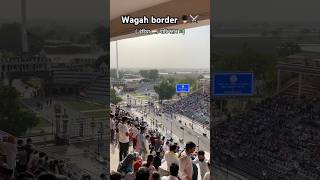 Wagah border 🇮🇳💂⚔️ wagahborder indianarmy ytshorts urmibisht [upl. by Mendelsohn693]