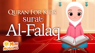 Learn Quran For Kids  Surat AlFalaq سورة الفلق ☀️ MiniMuslims [upl. by Ativla674]