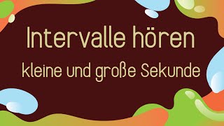 Intervalle hören  kleine und große Sekunden [upl. by Elayor]