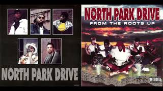 North Park Drive – From The Roots Up 2001  East St Louis IL FULL ALBUM [upl. by Stacie52]