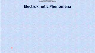 Colloidal Chemistry Lecture 12 Electrokinetic Phenomena [upl. by Ball121]