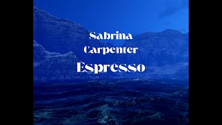 Sabrina Carpenter  Espresso Clean  Lyrics [upl. by Laehcimaj]