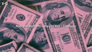 Lana Del Rey National Anthem  Tradução [upl. by Brad653]