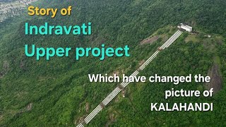 quotIndravati Upper Project Engineering Marvel Transforming Kalahandis Futurequot [upl. by Znieh]