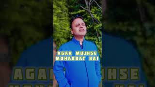 AGAR MUJHSE MOHABBAT HAI SHORT  RAVI KUMAR [upl. by Nylirej163]