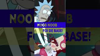 A MORTE DO NOOB NOOB Rick and Morty shorts [upl. by Marty]