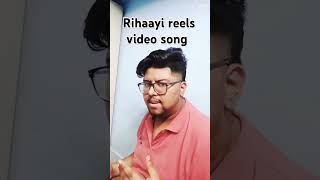 Rihaayi reels song video short video 2024 [upl. by Yeltihw364]