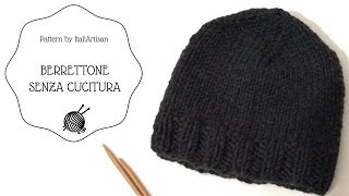 BERRETTONE SENZA CUCITURE cappello ferri circolari circular knitting knitted beanie [upl. by Hagar]