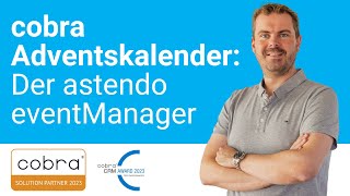 Der astendo eventManager Eine cobra Erweiterung für die Planung amp Durchführung von Veranstaltungen [upl. by Sivram708]