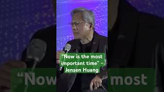 Nvidia CEO Jensen Huang “Now is the most important time”  ai tech business [upl. by Boys]