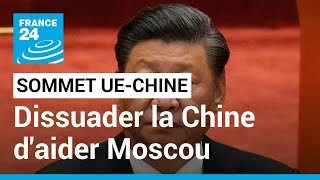 LUE va éviter quotla menace de sanctions de peur de faire basculer la Chine dans le camp russequot [upl. by Tiram]