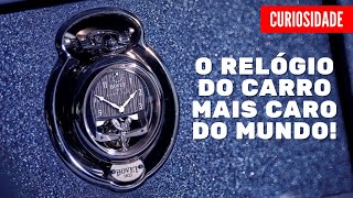 O Relógio do Carro Mais CARO do Mundo [upl. by Anot37]