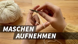 Stricken für Anfänger  Maschen aufnehmen [upl. by Einyaj]