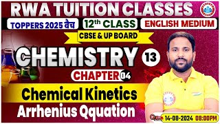 Class 12 Chemistry Chapter 4  Chemical Kinetic Arrhenius Equation By Sumit Sir [upl. by Adoree]