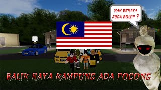 Balik Raya Kampung Ada Pocong Lebuhraya Roblox Malaysia [upl. by Kornher]