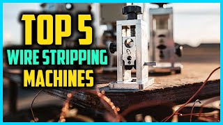 Top 5 Best Wire Stripping Machines In 2024 Reviews [upl. by Ingemar]