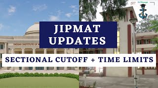 Latest Updates  Sectional CUTOFF amp Time Limit for JIPMAT [upl. by Nikki334]