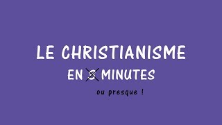 Le christianisme en 3 minutes [upl. by Bronwyn725]