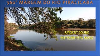 360° MARGEM DO RIO PIRACICABA [upl. by Acira]